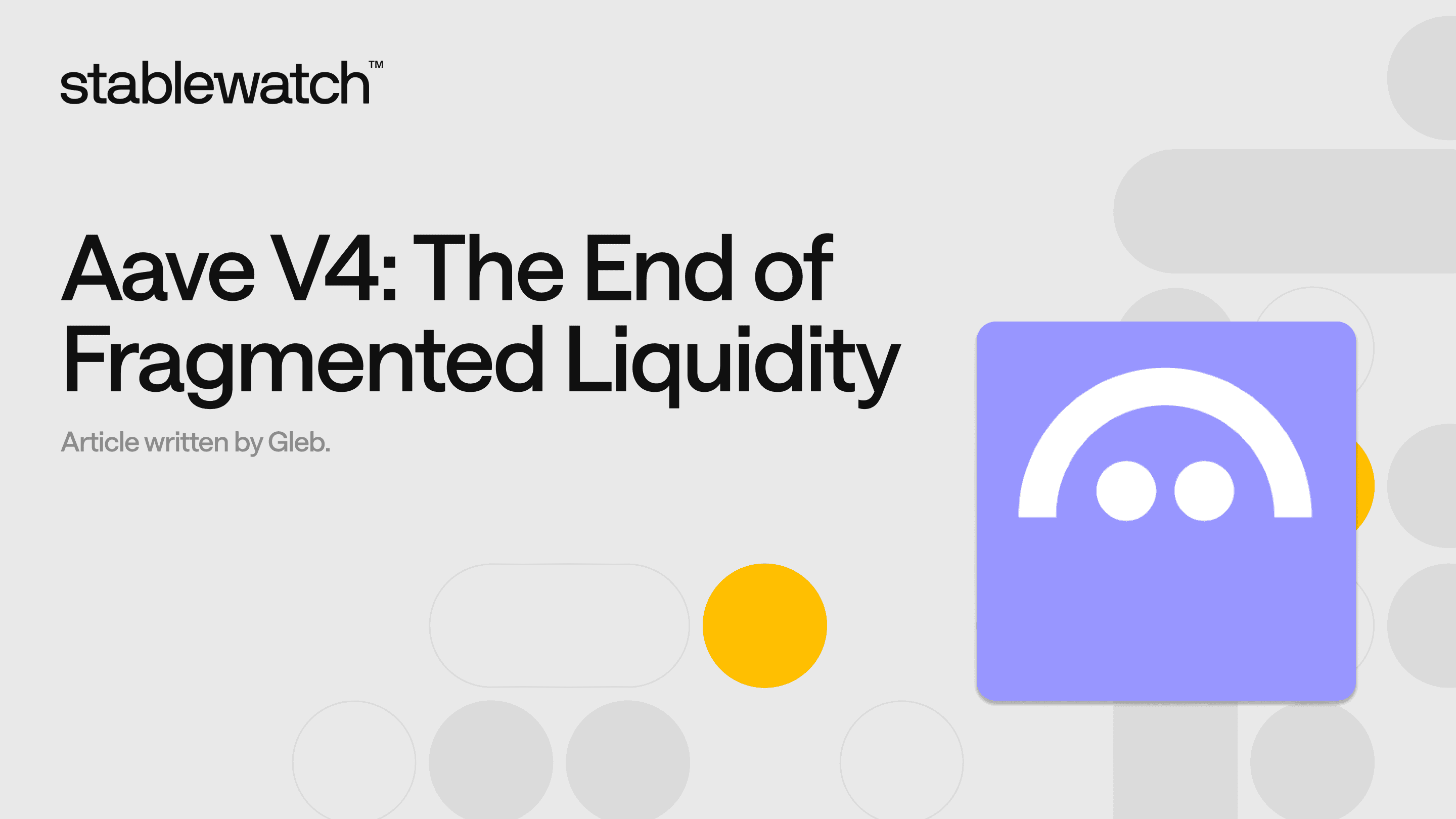 Aave V4: The End of Fragmented Liquidity